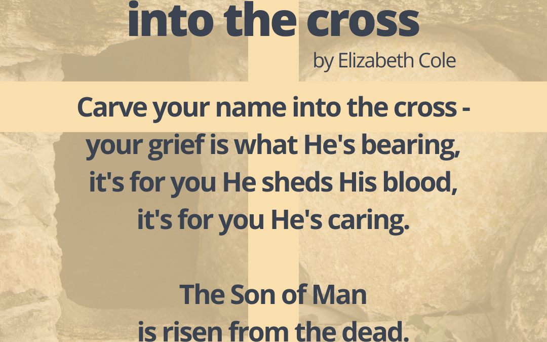 Carve Your Name Into the Cross